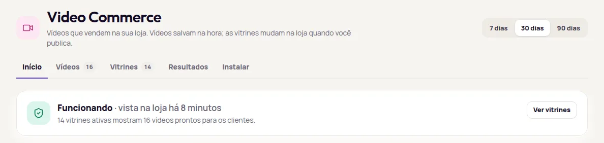 Tela Início do Video Commerce com as abas Início, Vídeos, Vitrines, Resultados e Instalar e o cartão Funcionando